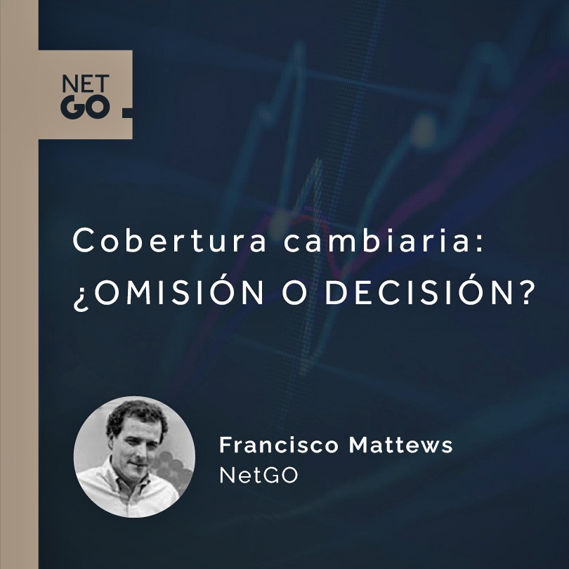 Cobertura cambiaria: ¿omisión o decisión?