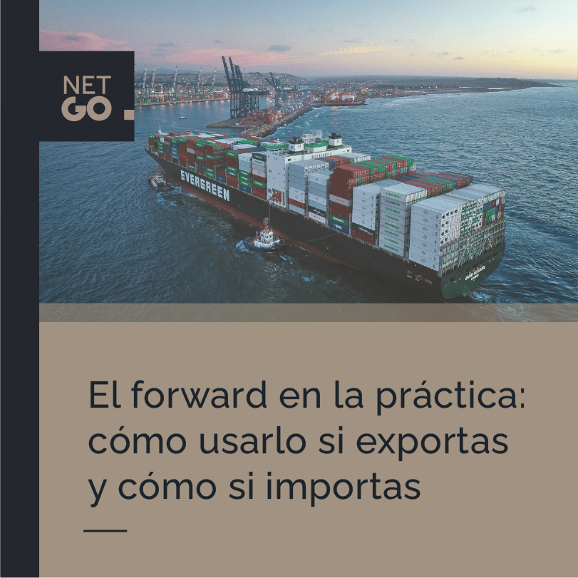 El forward en la práctica: cómo usarlo si exportas y cómo si importas