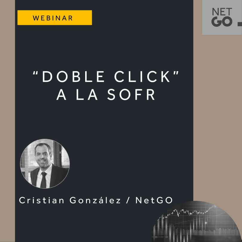 Lee más sobre el artículo Webinar: “DOBLE CLICK” a la SOFR