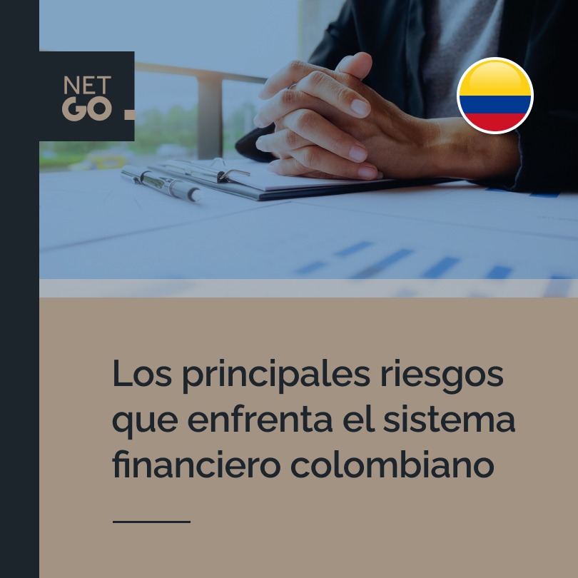 Los principales riesgos que enfrenta el sistema financiero colombiano