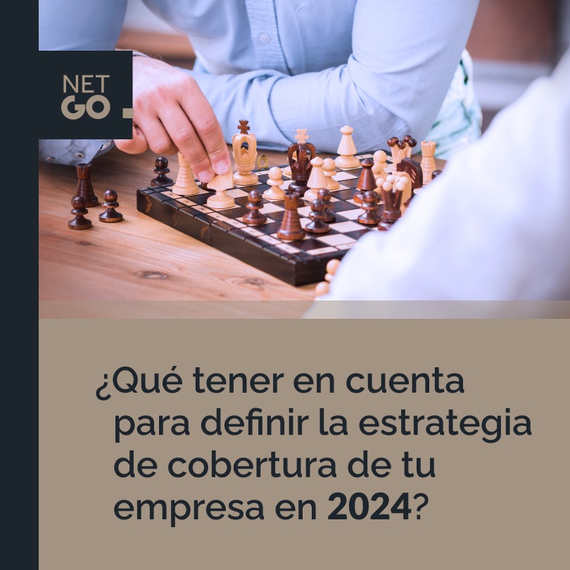 Lee más sobre el artículo ¿Qué tener en cuenta para definir la estrategia de cobertura de tu empresa en 2024?