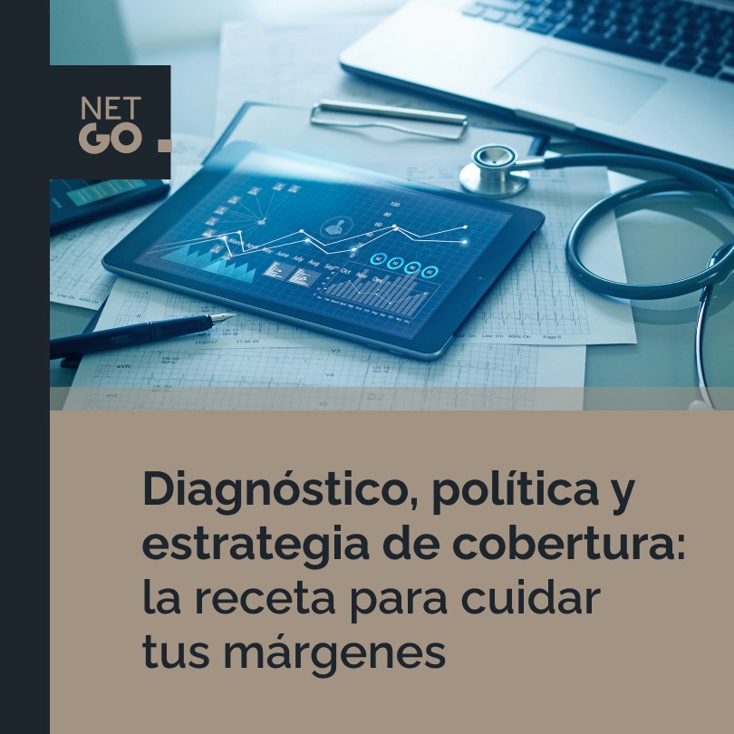 Diagnóstico, política y estrategia de cobertura: la receta para cuidar tus márgenes