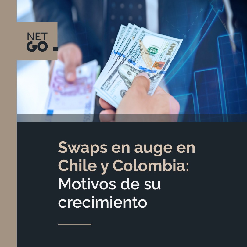 Swaps en auge en Chile y Colombia: Motivos de su crecimiento