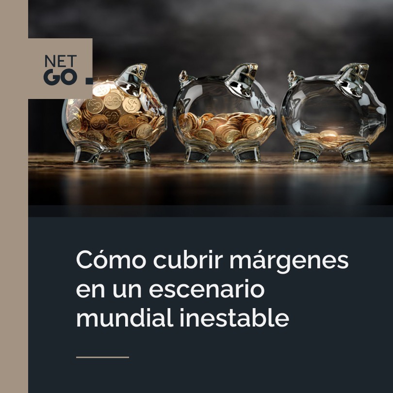 Cómo cubrir márgenes en un escenario internacional inestable