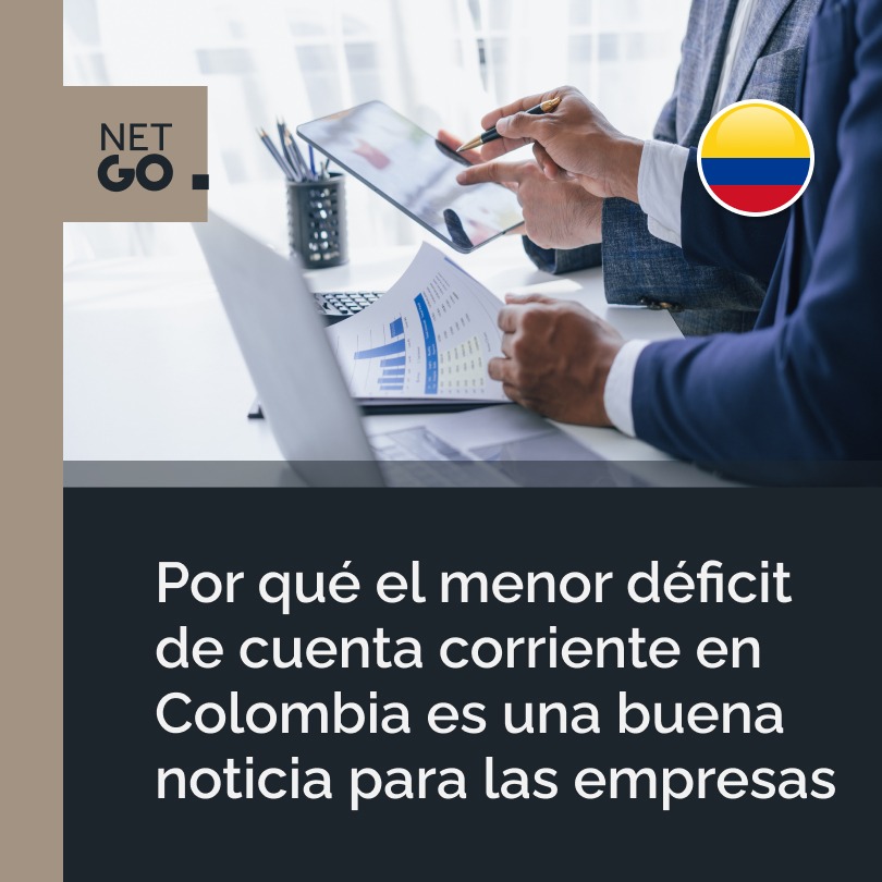 Por qué el menor déficit de cuenta corriente en Colombia es una buena noticia para las empresas