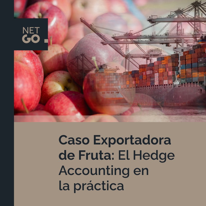Caso exportadora de Fruta: el Hedge Accounting en la práctica