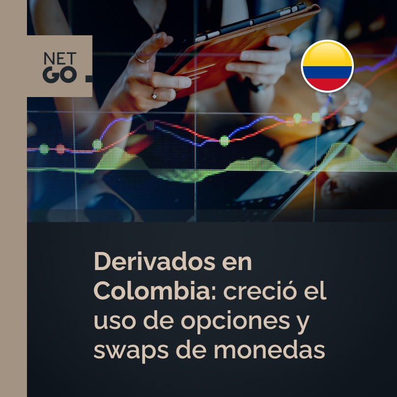 Derivados en Colombia: creció el uso de opciones y swaps de monedas